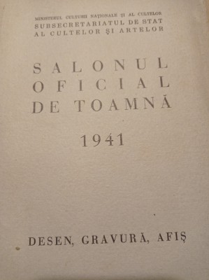 SALONUL OFICIAL DE TOAMNA 1941, Desen, Gravura, Afis, RAR foto