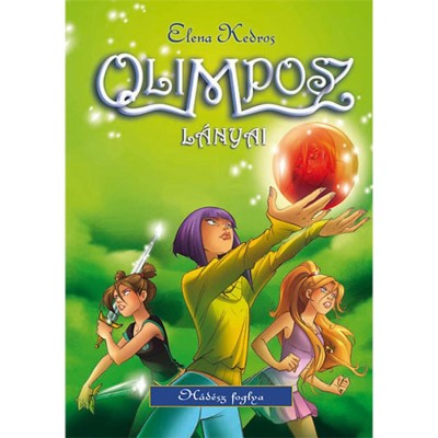 Olimposz l&amp;aacute;nyai 3. H&amp;aacute;d&amp;eacute;sz foglya - Elena Kedros foto