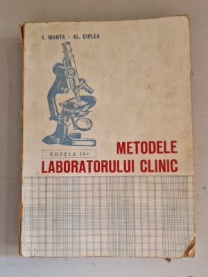 Prof.Dr.I.Manta si Dr.Al.Ciplea - Metodele Laboratorului Clinic - Ed. a II-a foto