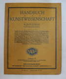 HANDBUCH DER KUNSTWISSENSCHAFT von FRITZ BURGER , LIEFERUNG 58 , INCEPUT DE SECOL XX