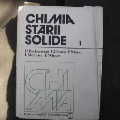 CHIMIA STARII SOLIDE - D. BECHERESCU VOL.I