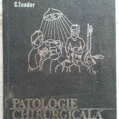Patologie Chirurgicala Vol.1 - C.toader ,271801