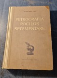 Petrografia rocilor sedimentare Victor Corvin Papiu