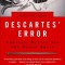 Descartes&#039; Error: Emotion, Reason, and the Human Brain