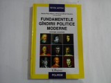 FUNDAMENTELE GANDIRII POLITICE MODERNE - ADRIAN-PAUL ILIESCU, EMANUEL-MIHAIL SOCACIU