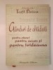 Arhimandrit Teofil Părăian - G&acirc;nduri de altădată pentru atunci, pentru acum și pentru totdeauna