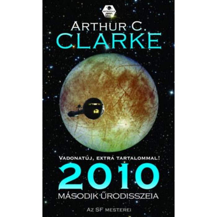 2010. M&aacute;sodik űrodisszeia - Arthur C. Clarke
