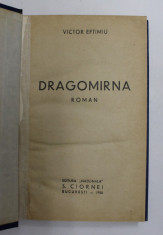 DRAGOMIRNA - roman de VICTOR EFTIMIU , 1930 foto