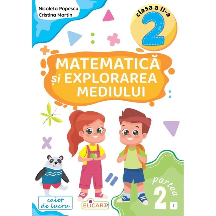 Matematica Si Explorarea Mediului - Clasa 2 Partea 2 - (varianta I) - Nicoleta Popescu, Cristina Martin