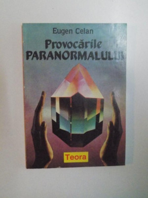 PROVOCARILE PARANORMALULUI de EUGEN CELAN , 1993 foto