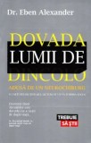 Cumpara ieftin Dovada lumii de dincolo adusa de un neurolog/Eben Alexander, Lifestyle Publishing