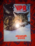 Almanah vanatorul si pescarul sportiv an 2005 ( vanat , vanatoare , pescuit ) / PREDARE PERSONALA BUCURESTI