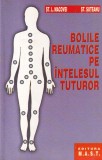 Carte Bolile reumatice pe intelesul tuturor - St. L. Macovei, St. Suteanu | 175 pag | Romana | Brosata | Medicina