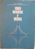 ECUATII DIFERENTIALE SI INTEGRALE, EDITIA A II - Ade D.V. IONESCU, 1972