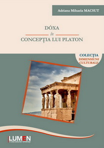 Doxa in conceptia lui Platon - Adriana Mihaela MACSUT