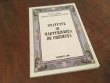 BISERICA EVANGHELICA ROMANA, STATUTUL SI MARTURISIREA DE CREDINTA. BUCURESTI 1998