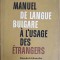 MANUEL DE LANGUE BULGARE A L&#039;USAGE DES ETRANGERS-ST. GUININA, TZ. NIKOLOVA, L. SAKAZOVA-239710