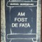 MARCEL MURESEANU - AM FOST DE FATA (VERSURI, 1993) [DEDICATIE / AUTOGRAF]