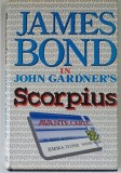 JAMES BOND IN JOHN GARDENER'S SCORPIUS by JOHN GARDNER ,190