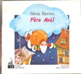 Silvia Kerim-Pere Noel + Mosul din gradina
