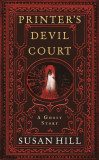 Printer&#039;s Devil Court | Susan Hill, Profile Books Ltd