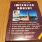 IMPERIILE RAULUI - Florian Garz - Editura Obectiv, 2011, 187 p.