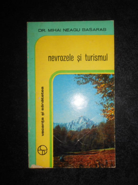 Mihai Neagu Basarab - Nevrozele si turismul