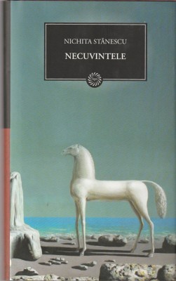 NICHITA STANESCU - NECUVINTELE ( JURNALUL 16 ) 2009 foto