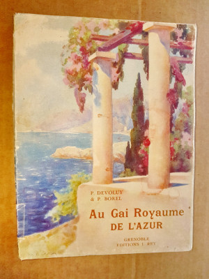 C533-I- In regatul Gai al Coastei de Azur. Au Gai Royaume de L&amp;rsquo; Azur-carte veche foto