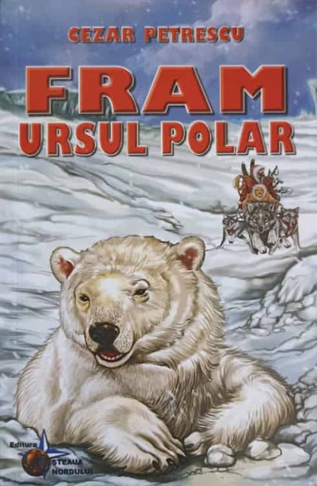 FRAM, URSUL POLAR-CEZAR PETRESCU