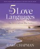 The Five Love Languages: How to Express Heartfelt Commitment to Your Mate