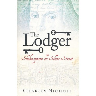 The Lodger - Shakespeare on Silver Street - Charles Nicholl foto