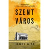 Szent v&aacute;ros - Henry Wise