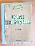 C883-Inimi nelinistite-Stefan Zweig carte veche roman anii 1940.