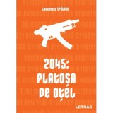 2045: Platosa de otel - Laurentiu Spataru