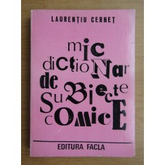 Laurentiu Cernet - Mic dictionar de subiecte comice