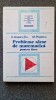 Probleme Alese de Matematica - Ionescu-Tiu, Popescu (Editura Tehnica 1994) 496 Pagini