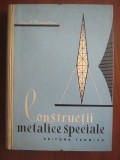 Dan D. Mateescu - Constructii metalice speciale