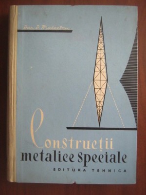 Dan D. Mateescu - Constructii metalice speciale foto