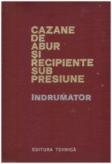 Cazane de abur si recipiente sub presiune - indrumator foto