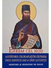 L. S. Desartovi - Sfantul Efrem Cel Nou, ajutatorul celor aflati in cautarea unui serviciu sau a unei locuinte (Editia: 2016) foto