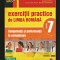 EXERCIȚII PRACTICE DE LIMBA ROM&Acirc;NĂ - CULEGERE / MANUAL - CLASA A VII-A MINA RUSU