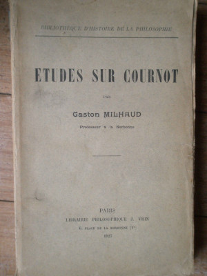 Etudes Sur Cournot - Gaston Milhaud ,307429 foto