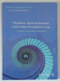 METAFORA , AUTOTRANSFORMARE SI DEZVOLTARE PERSONALA IN GRUP de RAZVAN SEBASTIAN STAN si IOLANDA MITROFAN , 2012