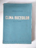 CLIMA BUCEGILOR - ST.M. STOENESCU - Memorii si Studii vol IV Nr 1, Directia Generala Hidrometeorologica, Editura Tehnica 1951