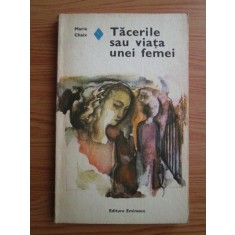 Marie Chaix - Tacerile sau viata unei femei
