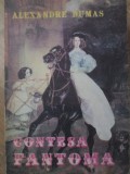 Contesa Fantoma - Alexandre Dumas, 1993, Atlantis, Romana, Roman, Beletristica, Paperback