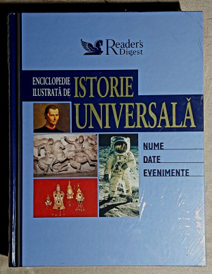 Enciclopedie ilustrata de istorie universala Nume Date Evenimente foto