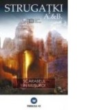 Scarabeul in musuroi - Arkadi Strugatki, Boris Strugatki