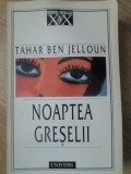 NOAPTEA GRESELII-TAHAR BEN JELLOUN-275290